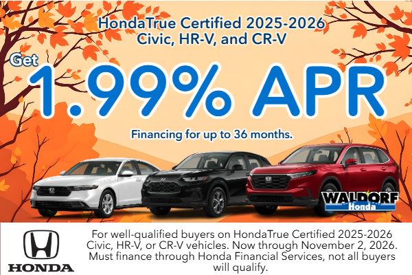 Get 1.9% APR financing on a 2025 HondaTrue Certified vehicle